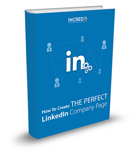 How to Create the Perfect LinkedIn Company Page [ebook]
