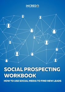 Social Prospecting Workbook: How to Use Social Media to Find New Leads